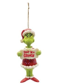 Grinch Dont Be Grinch Ornament